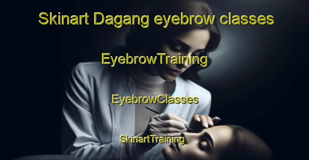 Skinart Dagang eyebrow classes | EyebrowTraining | EyebrowClasses | SkinartTraining-Philippines