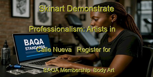 Skinart Demonstrate Professionalism: Artists in Calle Nueva - Register for BAQA Membership | Body Art Qualification Authority | BAQA-Philippines