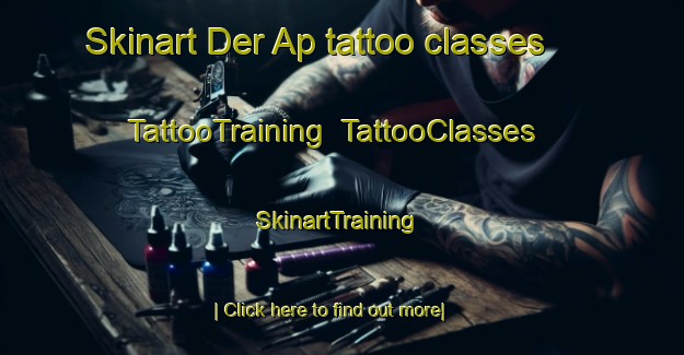 Skinart Der Ap tattoo classes | TattooTraining | TattooClasses | SkinartTraining-Philippines