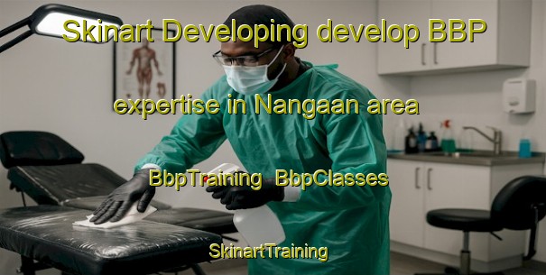 Skinart Developing develop BBP expertise in Nangaan area | BbpTraining | BbpClasses | SkinartTraining-Philippines
