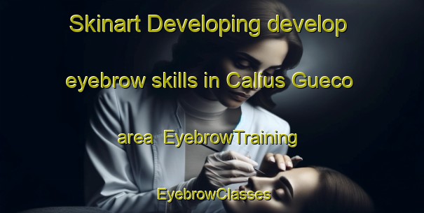 Skinart Developing develop eyebrow skills in Calius Gueco area | EyebrowTraining | EyebrowClasses | SkinartTraining-Philippines