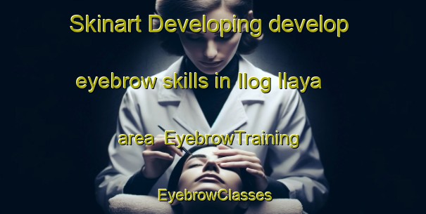 Skinart Developing develop eyebrow skills in Ilog Ilaya area | EyebrowTraining | EyebrowClasses | SkinartTraining-Philippines