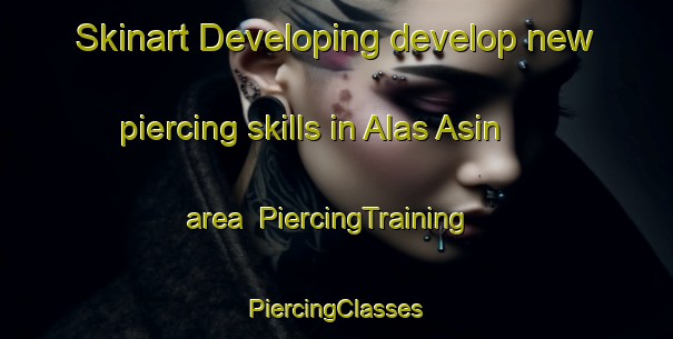 Skinart Developing develop new piercing skills in Alas Asin area | #PiercingTraining #PiercingClasses #SkinartTraining-Philippines