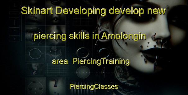 Skinart Developing develop new piercing skills in Amolongin area | #PiercingTraining #PiercingClasses #SkinartTraining-Philippines