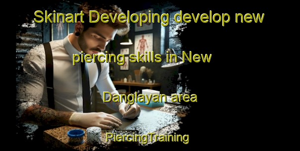 Skinart Developing develop new piercing skills in New Danglayan area | #PiercingTraining #PiercingClasses #SkinartTraining-Philippines