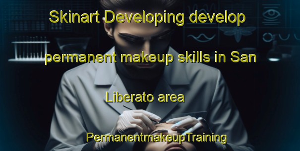 Skinart Developing develop permanent makeup skills in San Liberato area | #PermanentmakeupTraining #PermanentmakeupClasses #SkinartTraining-Philippines