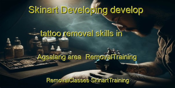 Skinart Developing develop tattoo removal skills in Agsalang area | #RemovalTraining #RemovalClasses #SkinartTraining-Philippines