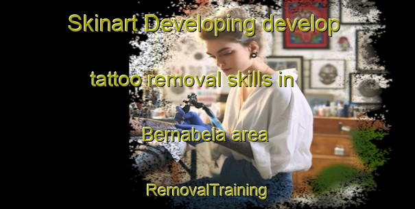 Skinart Developing develop tattoo removal skills in Bernabela area | RemovalTraining | RemovalClasses | SkinartTraining-Philippines