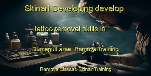 Skinart Developing develop tattoo removal skills in Dumaguit area | #RemovalTraining #RemovalClasses #SkinartTraining-Philippines