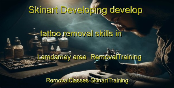 Skinart Developing develop tattoo removal skills in Lamdamay area | #RemovalTraining #RemovalClasses #SkinartTraining-Philippines