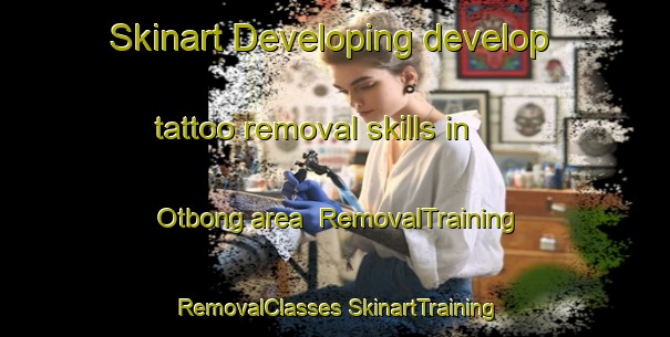 Skinart Developing develop tattoo removal skills in Otbong area | #RemovalTraining #RemovalClasses #SkinartTraining-Philippines