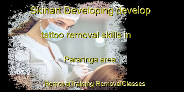 Skinart Developing develop tattoo removal skills in Pararinga area | #RemovalTraining #RemovalClasses #SkinartTraining-Philippines