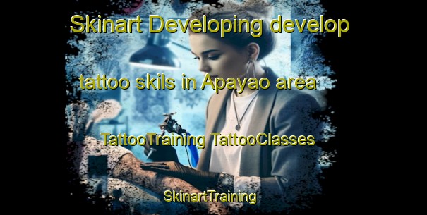 Skinart Developing develop tattoo skils in Apayao area | #TattooTraining #TattooClasses #SkinartTraining-Philippines