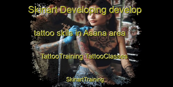 Skinart Developing develop tattoo skils in Asana area | #TattooTraining #TattooClasses #SkinartTraining-Philippines