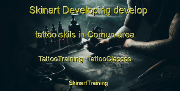 Skinart Developing develop tattoo skils in Comun area | TattooTraining | TattooClasses | SkinartTraining-Philippines