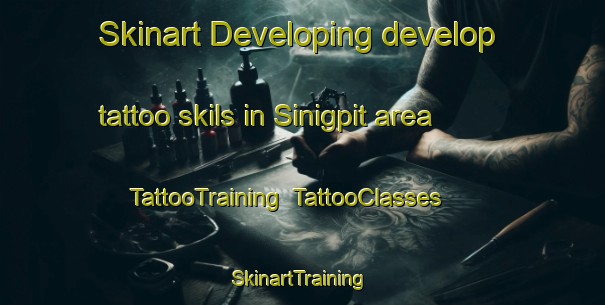 Skinart Developing develop tattoo skils in Sinigpit area | TattooTraining | TattooClasses | SkinartTraining-Philippines