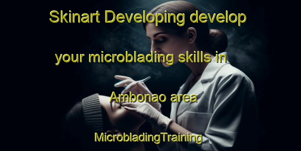 Skinart Developing develop your microblading skills in Ambonao area | #MicrobladingTraining #MicrobladingClasses #SkinartTraining-Philippines