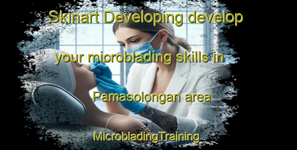 Skinart Developing develop your microblading skills in Pamasolongan area | #MicrobladingTraining #MicrobladingClasses #SkinartTraining-Philippines