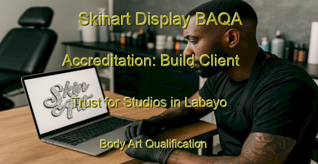 Skinart Display BAQA Accreditation: Build Client Trust for Studios in Labayo | Body Art Qualification Authority | BAQA-Philippines