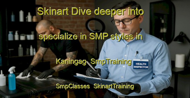 Skinart Dive deeper into specialize in SMP styles in Kaningag | SmpTraining | SmpClasses | SkinartTraining-Philippines