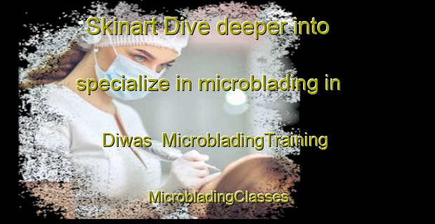 Skinart Dive deeper into specialize in microblading in Diwas | #MicrobladingTraining #MicrobladingClasses #SkinartTraining-Philippines