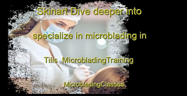 Skinart Dive deeper into specialize in microblading in Tilis | #MicrobladingTraining #MicrobladingClasses #SkinartTraining-Philippines