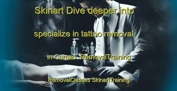 Skinart Dive deeper into specialize in tattoo removal in Cumao | #RemovalTraining #RemovalClasses #SkinartTraining-Philippines