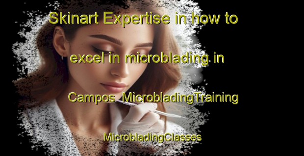 Skinart Expertise in how to excel in microblading in Campos | #MicrobladingTraining #MicrobladingClasses #SkinartTraining-Philippines