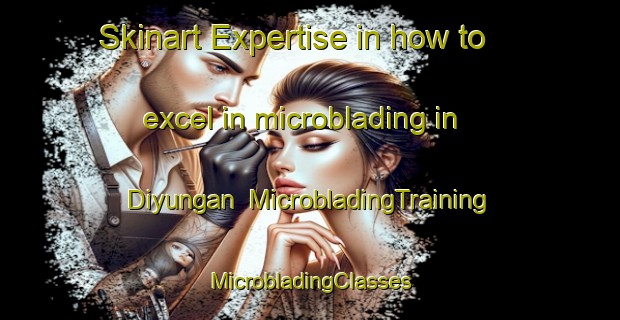 Skinart Expertise in how to excel in microblading in Diyungan | #MicrobladingTraining #MicrobladingClasses #SkinartTraining-Philippines