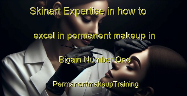Skinart Expertise in how to excel in permanent makeup in Bigain Number One | PermanentmakeupTraining | PermanentmakeupClasses | SkinartTraining-Philippines
