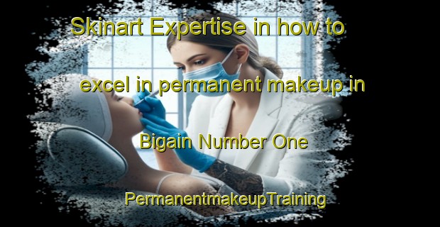 Skinart Expertise in how to excel in permanent makeup in Bigain Number One | PermanentmakeupTraining | PermanentmakeupClasses | SkinartTraining-Philippines