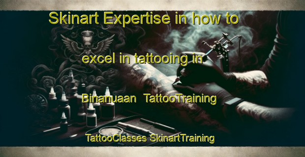 Skinart Expertise in how to excel in tattooing in Binanuaan | #TattooTraining #TattooClasses #SkinartTraining-Philippines