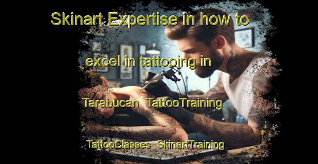 Skinart Expertise in how to excel in tattooing in Tarabucan | TattooTraining | TattooClasses | SkinartTraining-Philippines