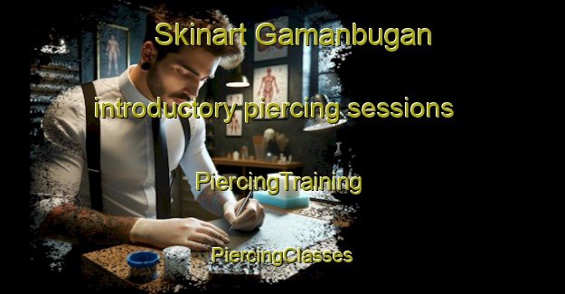 Skinart Gamanbugan introductory piercing sessions | #PiercingTraining #PiercingClasses #SkinartTraining-Philippines