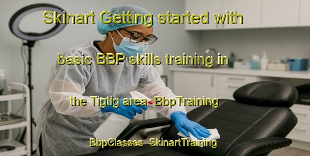 Skinart Getting started with basic BBP skills training in the Tigtig area | BbpTraining | BbpClasses | SkinartTraining-Philippines