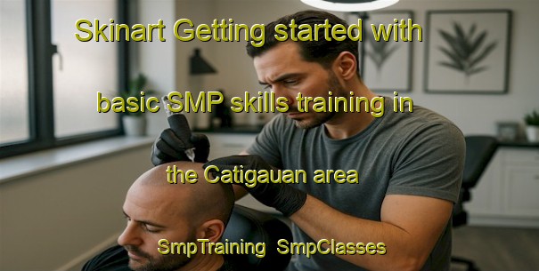 Skinart Getting started with basic SMP skills training in the Catigauan area | SmpTraining | SmpClasses | SkinartTraining-Philippines
