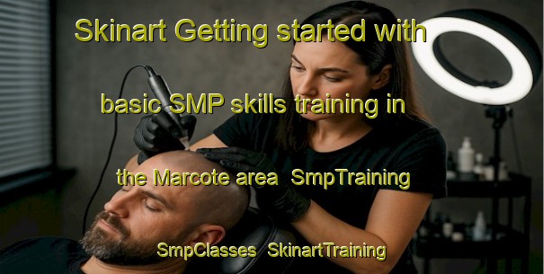 Skinart Getting started with basic SMP skills training in the Marcote area | SmpTraining | SmpClasses | SkinartTraining-Philippines