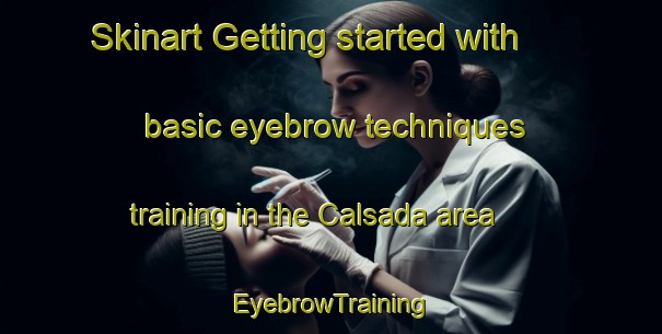Skinart Getting started with basic eyebrow techniques training in the Calsada area | EyebrowTraining | EyebrowClasses | SkinartTraining-Philippines