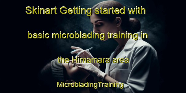 Skinart Getting started with basic microblading training in the Himamara area | MicrobladingTraining | MicrobladingClasses | SkinartTraining-Philippines