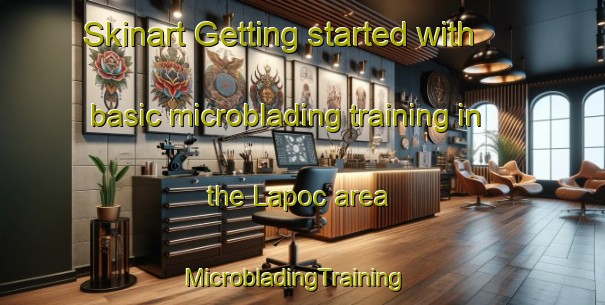 Skinart Getting started with basic microblading training in the Lapoc area | MicrobladingTraining | MicrobladingClasses | SkinartTraining-Philippines