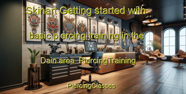 Skinart Getting started with basic piercing training in the Dain area | PiercingTraining | PiercingClasses | SkinartTraining-Philippines