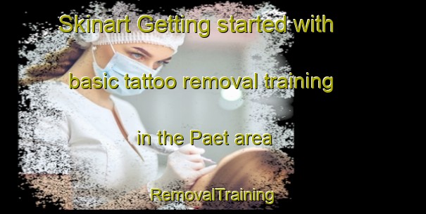 Skinart Getting started with basic tattoo removal training in the Paet area | RemovalTraining | RemovalClasses | SkinartTraining-Philippines