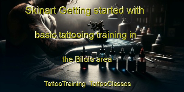 Skinart Getting started with basic tattooing training in the Bilolo area | TattooTraining | TattooClasses | SkinartTraining-Philippines