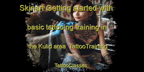 Skinart Getting started with basic tattooing training in the Kulid area | TattooTraining | TattooClasses | SkinartTraining-Philippines