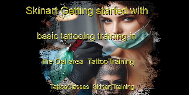 Skinart Getting started with basic tattooing training in the Oal area | TattooTraining | TattooClasses | SkinartTraining-Philippines