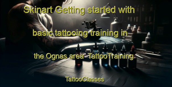Skinart Getting started with basic tattooing training in the Ognas area | TattooTraining | TattooClasses | SkinartTraining-Philippines