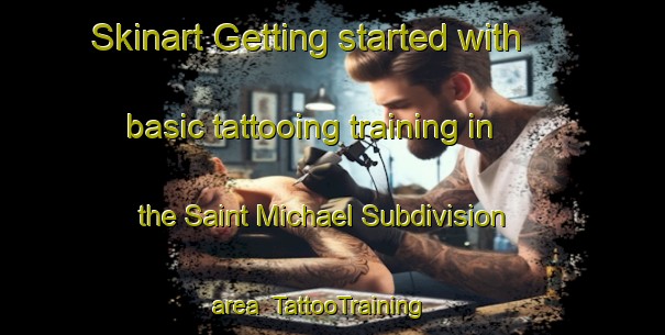Skinart Getting started with basic tattooing training in the Saint Michael Subdivision area | TattooTraining | TattooClasses | SkinartTraining-Philippines