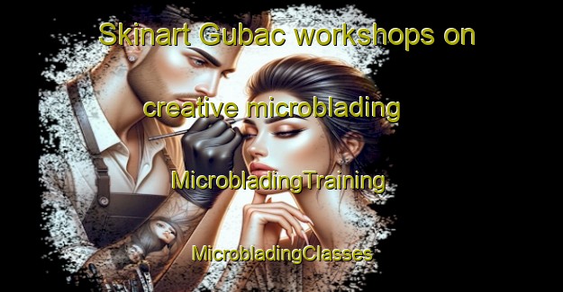 Skinart Gubac workshops on creative microblading | #MicrobladingTraining #MicrobladingClasses #SkinartTraining-Philippines