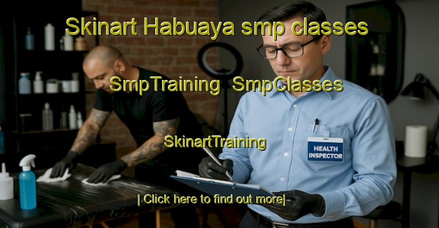Skinart Habuaya smp classes | SmpTraining | SmpClasses | SkinartTraining-Philippines