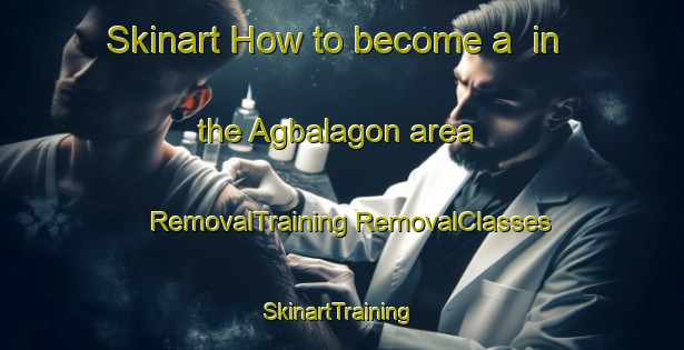 Skinart How to become a  in the Agbalagon area | #RemovalTraining #RemovalClasses #SkinartTraining-Philippines